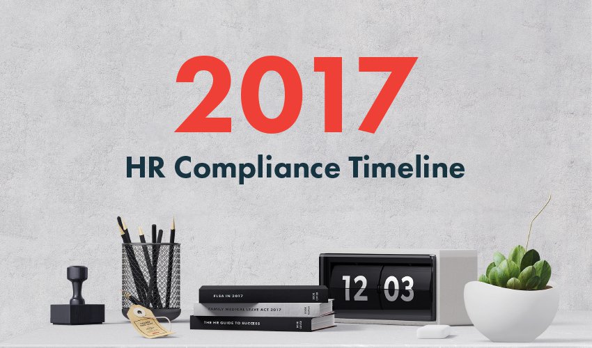 2017 HR Compliance Timeline